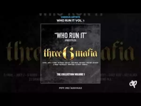 Who Run It Vol. 1 BY Rico Recklezz